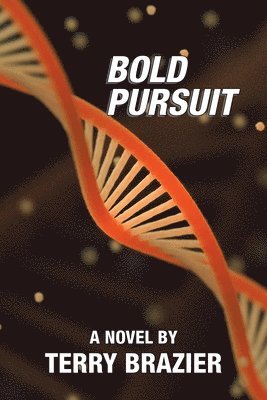 Terry Brazier - Bold Pursuit, Häftad