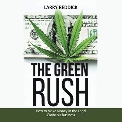 The Green Rush 1