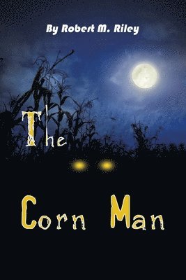 The Corn Man 1