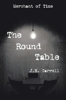 J N Carroll, J. N. Carroll - Round Table, Häftad