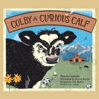 bokomslag Colby the Curious Calf