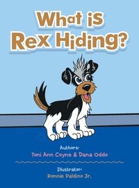 bokomslag What Is Rex Hiding?