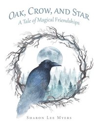 bokomslag Oak, Crow, and Star