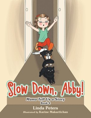 Linda Peters - Slow Down, Abby!, Häftad