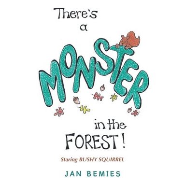 Jan Bemies - There's a Monster in the Forest!, Häftad