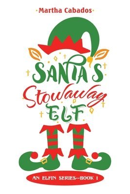 Santa's Stowaway Elf 1