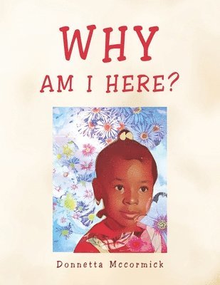 Why Am I Here? 1