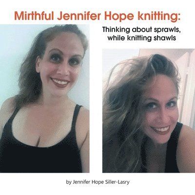 Jennifer Hope Siller-Lasry - Mirthful Jennifer Hope Knitting, Häftad