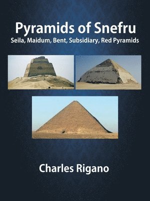 Charles Rigano - Pyramids of Snefru, Häftad