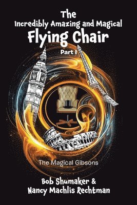 The Incredibly Amazing and Magical Flying Chair 1