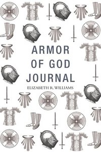 bokomslag Armor of God Journal