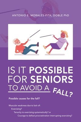 bokomslag Is It Possible for Seniors to Avoid a Fall?