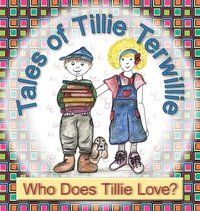 bokomslag Tales of Tillie Terwillie