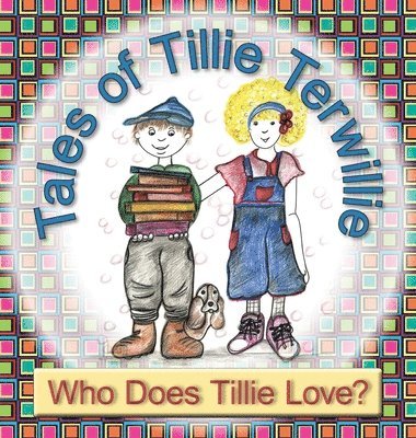 Tales of Tillie Terwillie 1