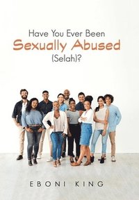 bokomslag Have You Ever Been Sexually Abused (Selah)?