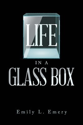 Life in a Glass Box 1