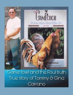 bokomslag Game fowl and the Foul truth