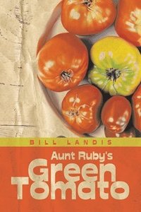 bokomslag Aunt Ruby's Green Tomato