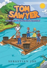 bokomslag Tom Sawyer & the Treasure of the Dark Mystery