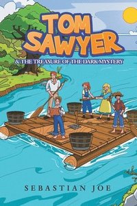 bokomslag Tom Sawyer & the Treasure of the Dark Mystery