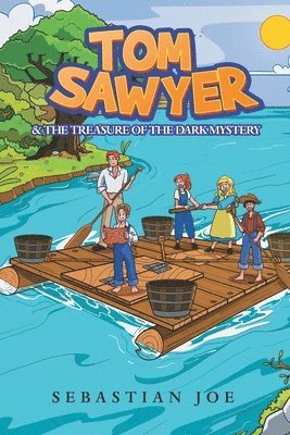 Tom Sawyer & the Treasure of the Dark Mystery 1