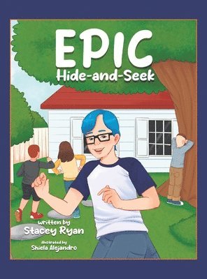 Stacey Ryan - EPIC Hide-and-Seek, Inbunden