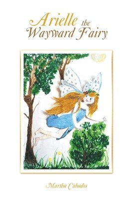 Arielle the Wayward Fairy 1