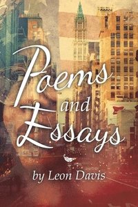 bokomslag Poems and Essays by Leon Davis