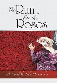 bokomslag The Run For the Roses
