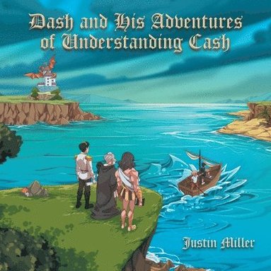 Justin Miller - Dash and his Adventures of Understanding Cash, Häftad
