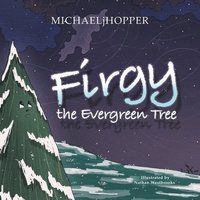 bokomslag Firgy the Evergreen Tree