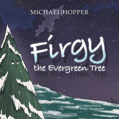 bokomslag Firgy the Evergreen Tree