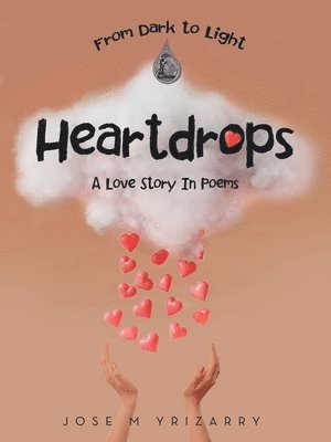 Jose M Yrizarry - Heartdrops, Häftad