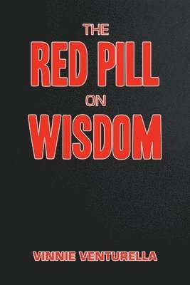 bokomslag The Red Pill on Wisdom