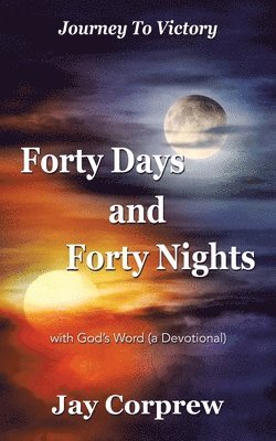 Forty Days and Forty Nights 1