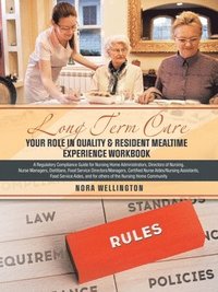 bokomslag Long Term Care Your Role in Quality & Resident Mealtime Experience Workbook