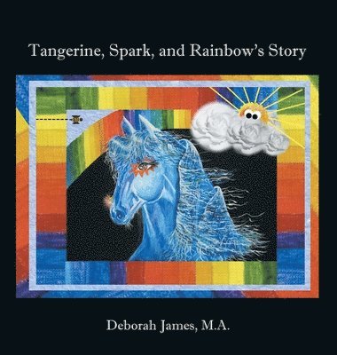 Tangerine, Spark, and Rainbow's Story 1