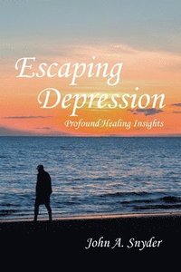 bokomslag Escaping Depression