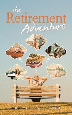 Rhett Wood, Mark Rose - Retirement Adventure, Häftad