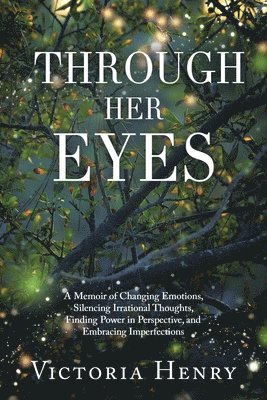 Through Her Eyes 1