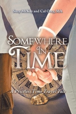 Suzy McKay, Cal Orey - Somewhere In Time, Häftad