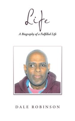 Dale Robinson - Life, Inbunden