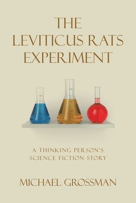Michael Grossman - Leviticus Rats Experiment, Häftad