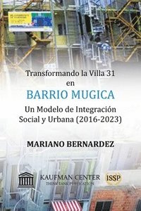 bokomslag Transformando la Villa 31 en Barrio Mugica