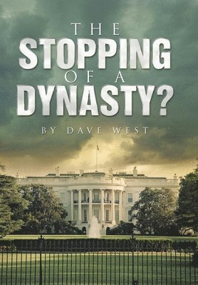 Dave West - Stopping of a Dynasty?, Inbunden
