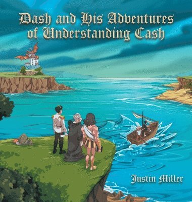 Dash and his Adventures of Understanding Cash 1