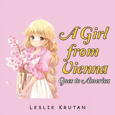 Girl from Vienna Goes to America 1