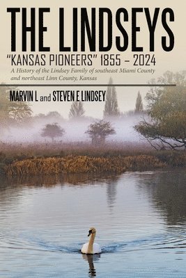 bokomslag Lindseys - Kansas Pioneers 1855 - 2024