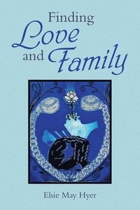 bokomslag Finding Love and Family