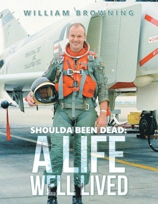 William Browning - Shoulda Been Dead, Häftad